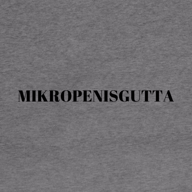 Mikropenisgutta by InkCharm Clothing